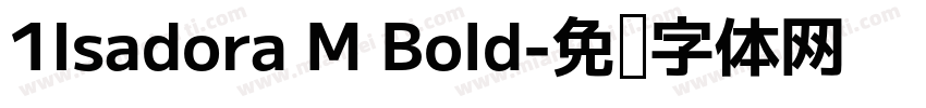 1Isadora M Bold字体转换